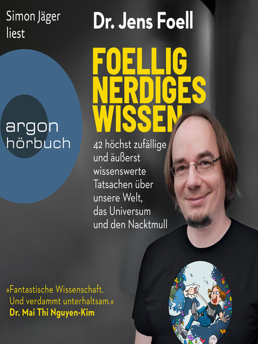 Titeldetails für Foellig nerdiges Wissen--42 höchst zufällige und äußerst wissenswerte Tatsachen über unsere Welt, das Universum und den Nacktmull (Ungekürzte Lesung) nach Dr. Jens Foell - Warteliste